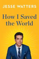 How I Saved the World