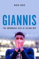 Giannis: The Improbable Rise of an NBA MVP