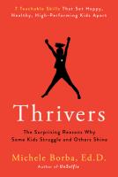 Thrivers: The Surprising Reasons Why Some Kids Struggle and Others Shine