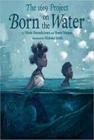 The 1619 Project: Born on the Water The 1619 Project: Born on the Water