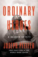 Ordinary Heroes: A Memoir of 9/11