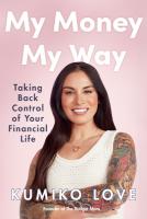 My Money My Way: Nine Foundations for a Financially Fulfilled Life
