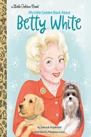 My Little Golden Book about Betty White