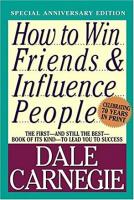 How to Win Friends &amp; Influence People