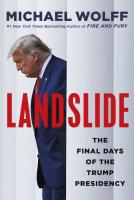 Landslide: The Final Days of the Trump Presidency