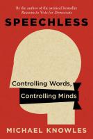 Speechless: Controlling Words, Controlling Minds