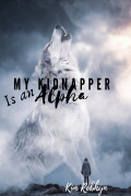 My Kidnapper is an Alpha