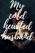 My cold hearted husband