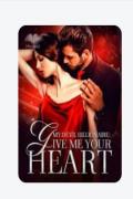 My Devil Billionaire : Give Me Your Heart