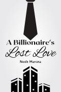 A Billionaire's Lost Love