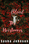 Blood in the Heirlooms