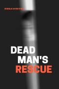 Dead Man's Rescue