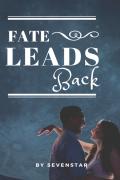 Fate Leads Back