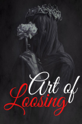 Art of Loosing
