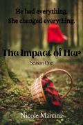 The Impact of Her - Book One