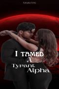 I Tamed A Tyrant Alpha