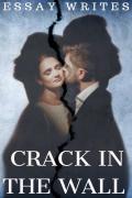Crack In The Wall