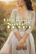 Billionaire's Naïve Lover