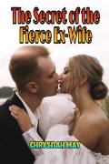 The Secret of the Fierce Ex-Wife