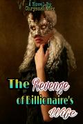 The Revenge of Billionaire's Wife