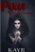 Pixie: The Vampire's Sex Slave