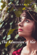 The Admission of Her - Book Three