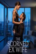 The Scorned Ex Wife