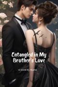 Enntagled in My Brother's Love