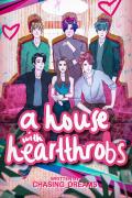 A House With Heartthrobs