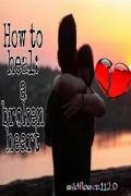 How to heal: A broken heart
